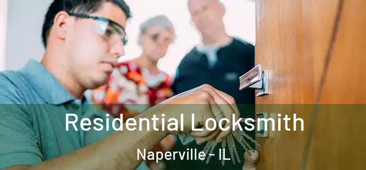 Residential Locksmith Naperville - IL